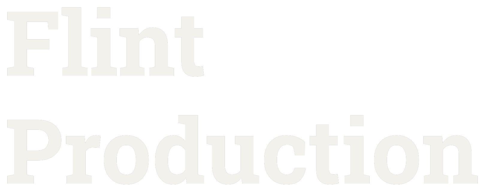 Flint Production